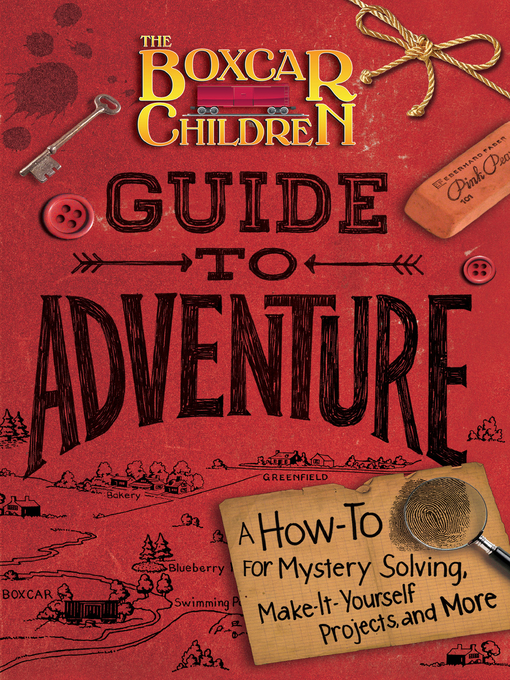 Title details for The Boxcar Children Guide to Adventure by Gertrude Chandler Warner - Available